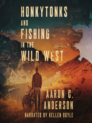 cover image of Honkytonks and Fishing in the Wild West